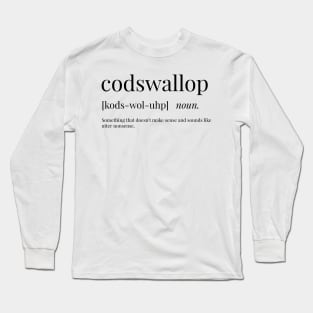 Codswallop Definition Long Sleeve T-Shirt